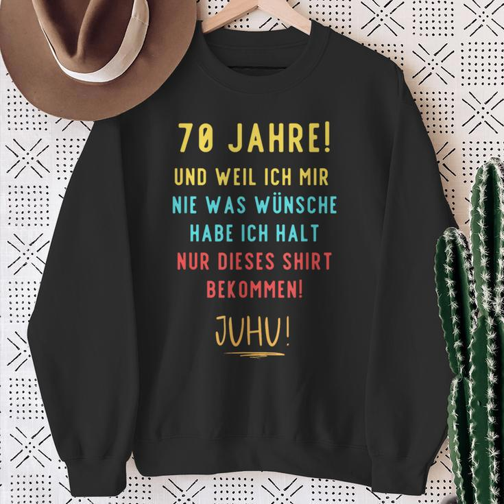 70Th Birthday Decoration For Someone Der Sich Nichts Wünscht Sweatshirt Geschenke für alte Frauen