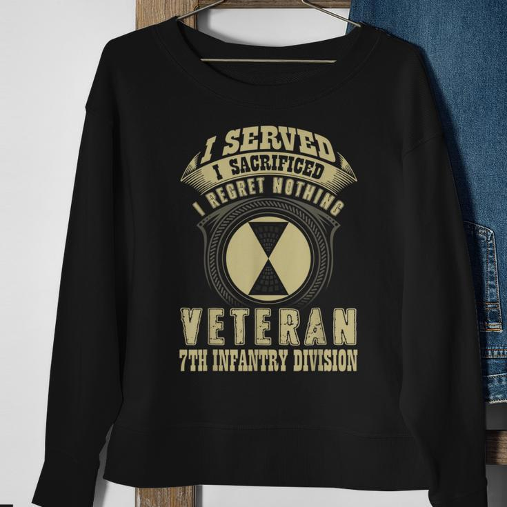 7Th Infantry Division Veteran I Served I Sacrificed Sweatshirt Gifts for Old Women