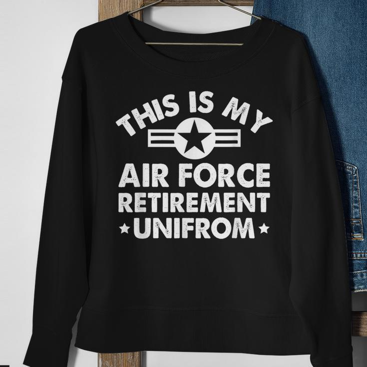 This Is My Air Force Retirement Uniform Veteran Retirement Sweatshirt Gifts for Old Women
