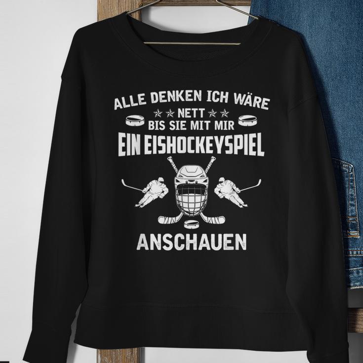 Alle Denken Ich Wäre Nett Eishockey Game Sweatshirt Geschenke für alte Frauen