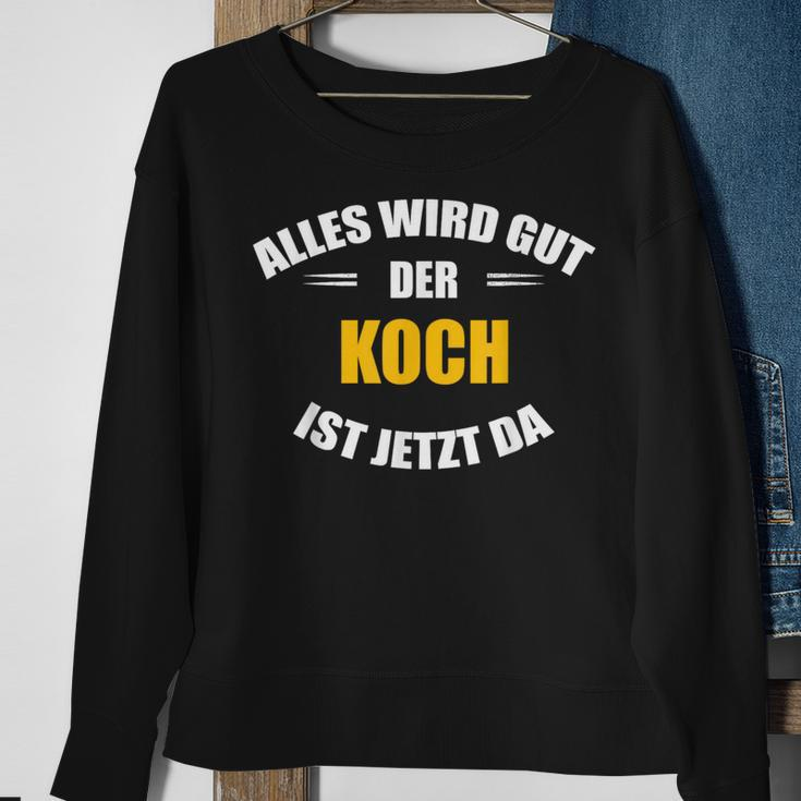 Alles Wird Gut Der Koch Ist Jetzt Da German Language Black S Sweatshirt Geschenke für alte Frauen