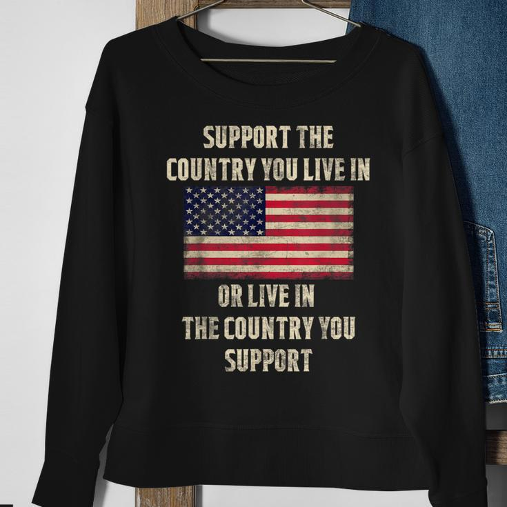 American Flag Support The Country You Live In Sweatshirt Gifts for Old Women