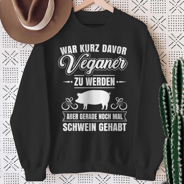 Anti-Vegan Saying Pig Gehabt Fleischfresser Sweatshirt Geschenke für alte Frauen