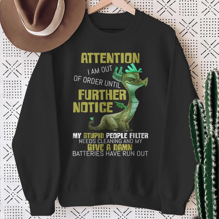 Attention I Am Out Of Order Until Further Notice Awesome Sweatshirt Gifts for Old Women