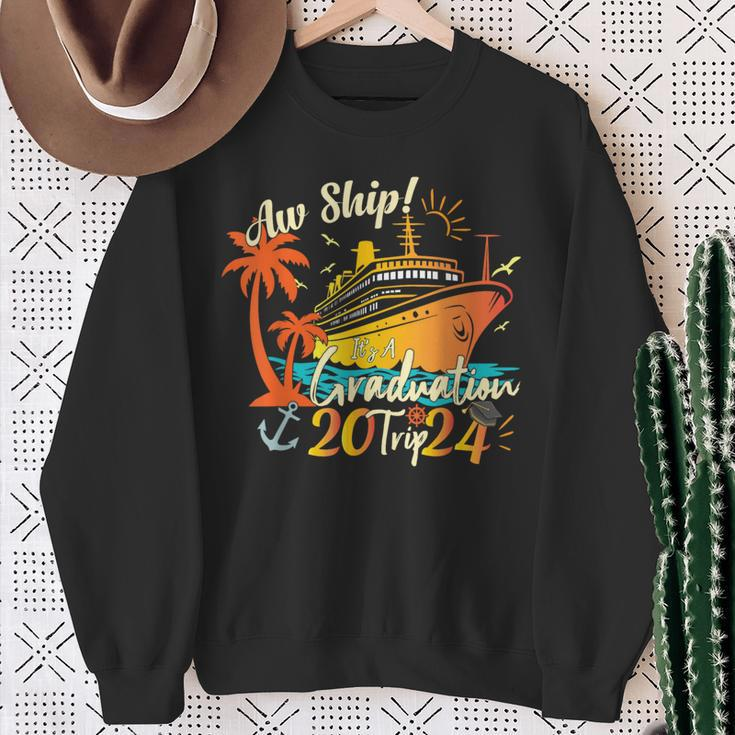 Aw Ship It's A Graduation Trip 2024 Graduation Cruise 2024 Sweatshirt Gifts for Old Women
