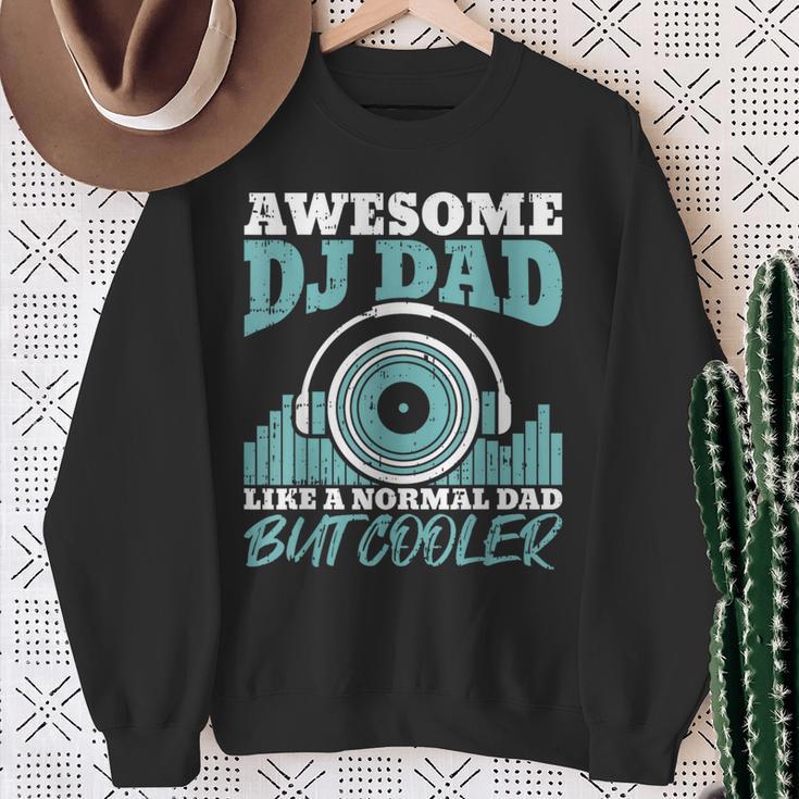 Awesome Dj Dad Like A Normal Dad But Cooler Fathers Day Sweatshirt Gifts for Old Women