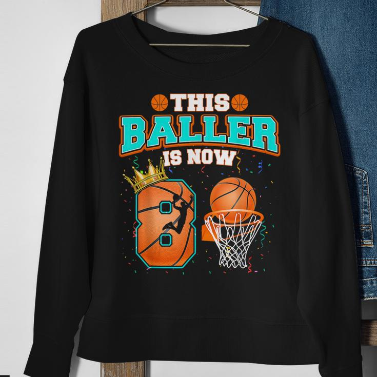 Basketball Boys 8Th Birthday This Baller Is Now 8 Sweatshirt Gifts for Old Women