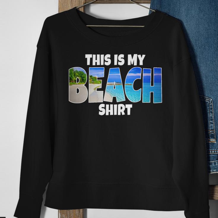 Beach Ocean Vacation Souvenir Keepsake Sand Water Sea Sweatshirt Gifts for Old Women