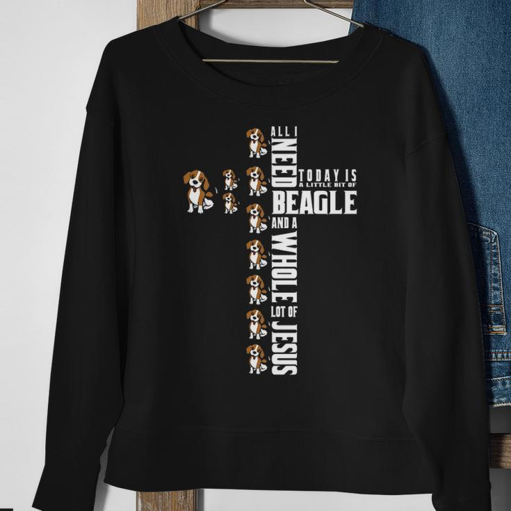 Beagle All I Need Today Is Beagle And Jesus Sweatshirt Gifts for Old Women