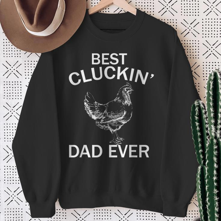 Best Cluckin' Dad Ever Father's Day Chicken Farm Men Sweatshirt Gifts for Old Women