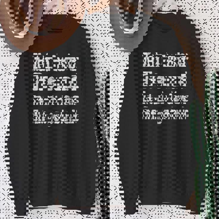 Best Friend Hat Mir Dieses Friendship Sweatshirt Geschenke für alte Frauen