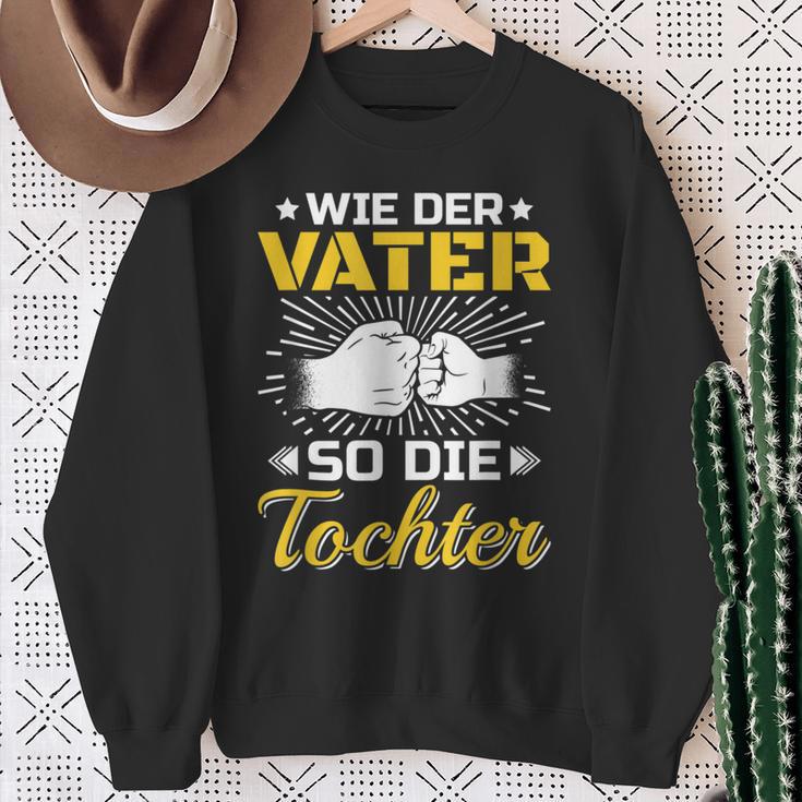 Bester Papa Der Welt Father's Day Wie Der Fater So Die Tochter S Sweatshirt Geschenke für alte Frauen