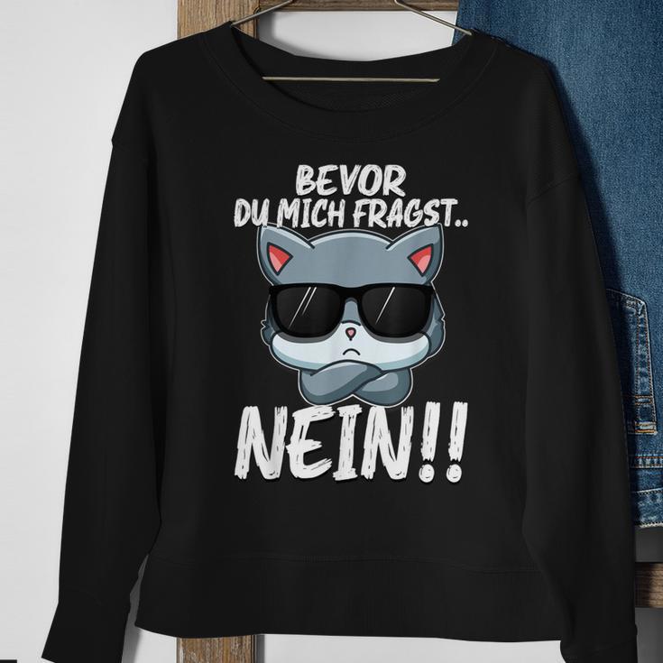 Bevor Du Mich Fragst No Cute Kitten Cat Sweatshirt Geschenke für alte Frauen