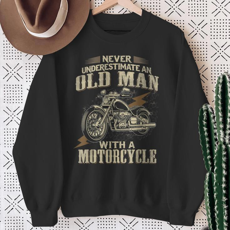 Bikers Never Underestimate An Old Man On A Motorbike Biker Sweatshirt Gifts for Old Women