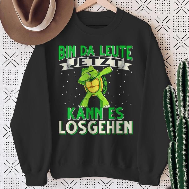 Bin Da Leute Jetzt Kann Es Losgehen Turtle Sweatshirt Geschenke für alte Frauen