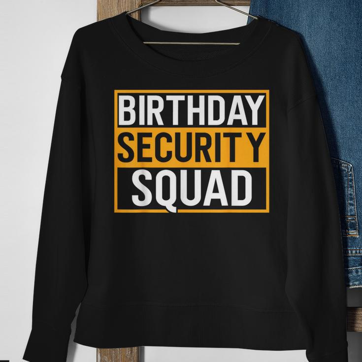 Birthday Security Squad Family Party Best Ever Sweatshirt Gifts for Old Women