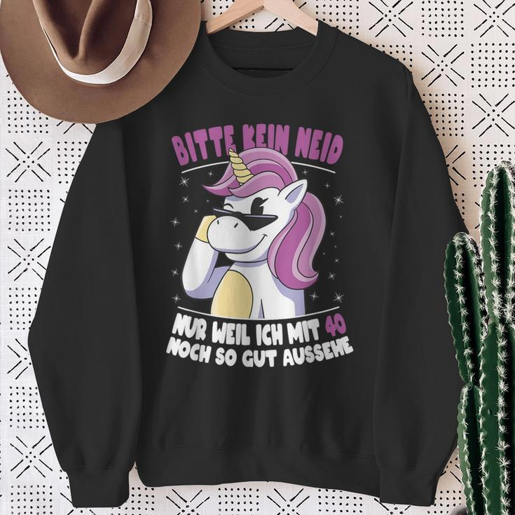 Bitte Kein Neid Weil Ich Noch Mit 40 So Gut Aussehe Unicorn Sweatshirt Geschenke für alte Frauen