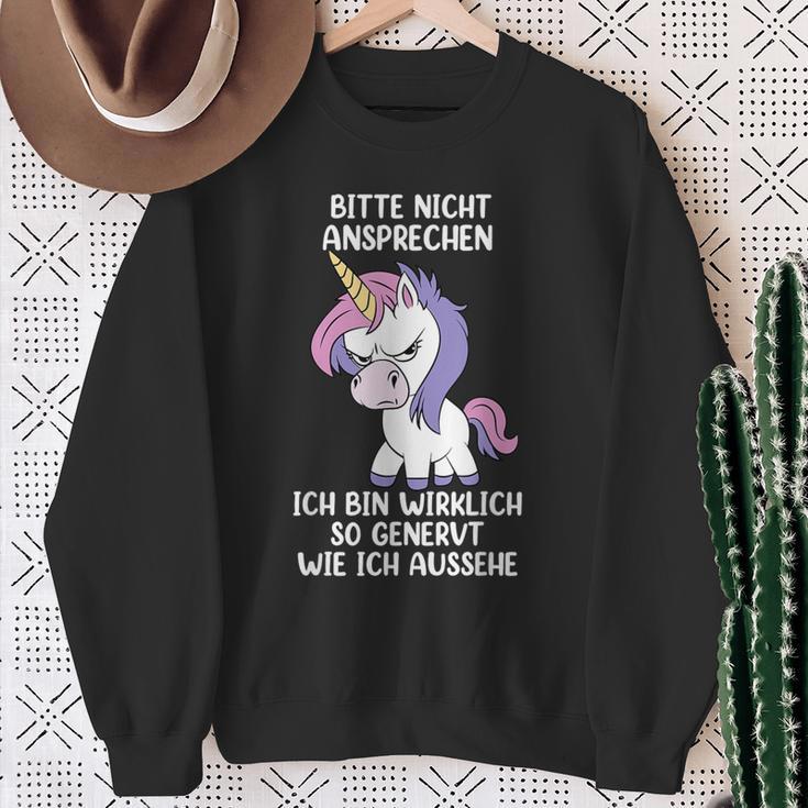 Bitte Nicht Ansprechen Ich Bin Wirklich So Angervt Einhorn Sweatshirt Geschenke für alte Frauen