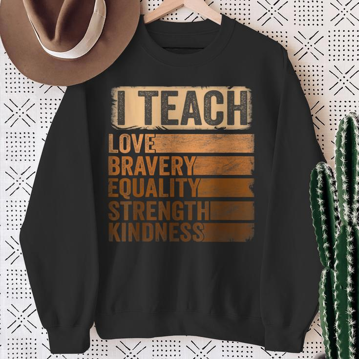 Black History Month Apparel I Teach Black History Teacher Sweatshirt Gifts for Old Women