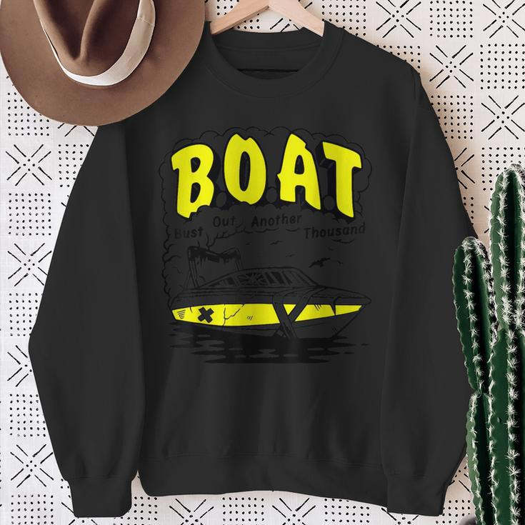 Boat Bust Out Another Thousand Sweatshirt Gifts for Old Women