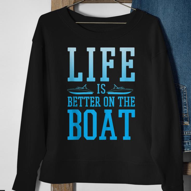 Boating Life Is Better On A Boat Nautical Maritime Sweatshirt Gifts for Old Women