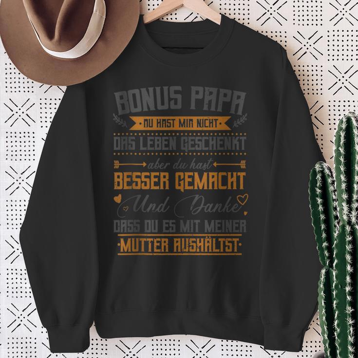 Bonus Papa Du Hast Mir Nicht Das Leben Geschenkt Aber Sweatshirt Geschenke für alte Frauen