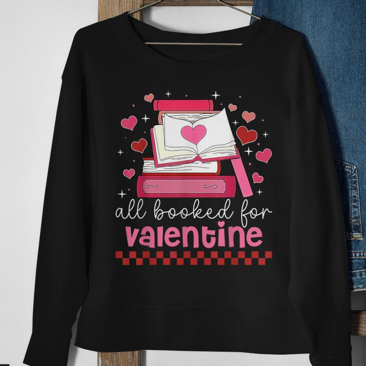 All Booked For Valentine's Day Bookworm Library Books Heart Sweatshirt Gifts for Old Women