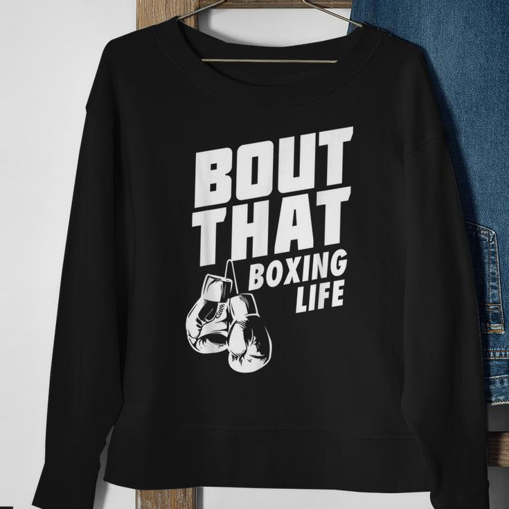 Bout That Boxing Life Boxing Gloves Sweatshirt Gifts for Old Women