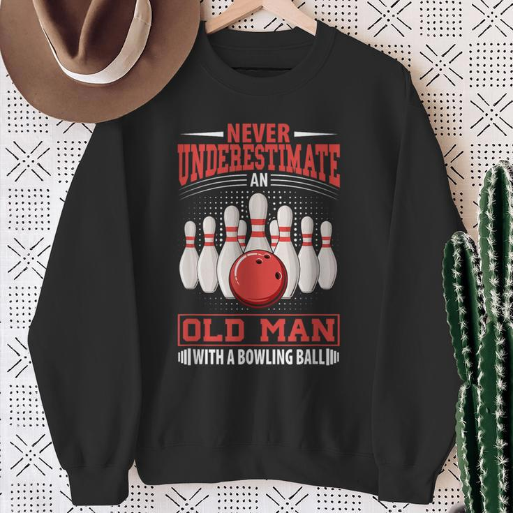 Bowling Never Underestimate Old Man Bowling Ball Bowler Sweatshirt Gifts for Old Women