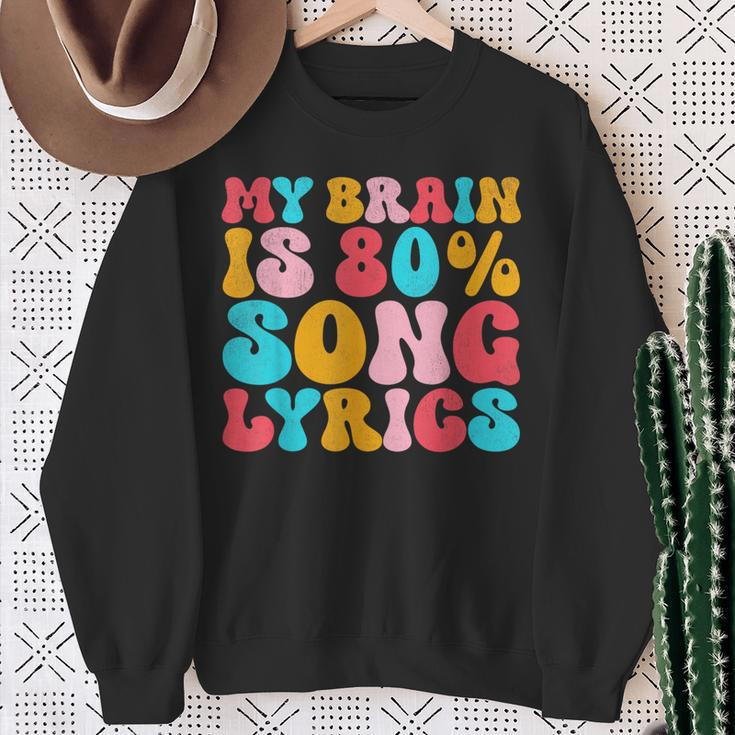 My Brain Is 80 Percent Song Lyrics Quote Music Lover Sweatshirt Gifts for Old Women