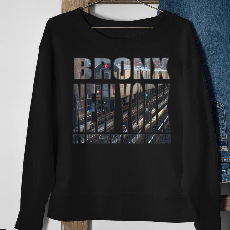Bronx New York Where My Story Begins Sweatshirt Gifts for Old Women