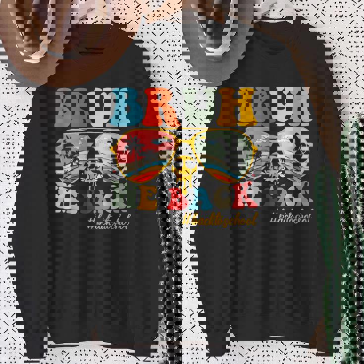 Bruh We Back First Day Of School Back To School For Teachers Sweatshirt Gifts for Old Women