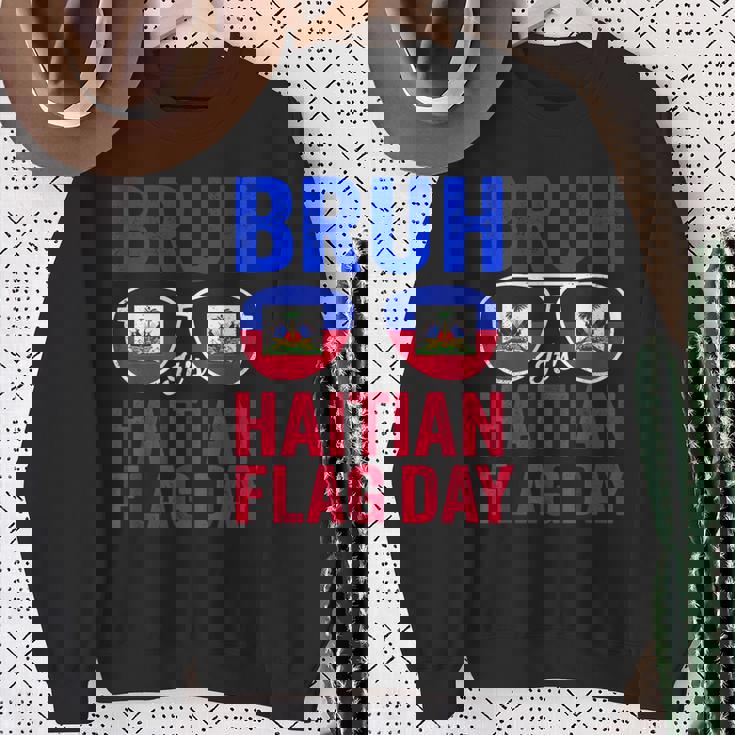 Bruh It's Haitian Flag Day Haiti Flag Boys Toddler Sweatshirt Gifts for Old Women