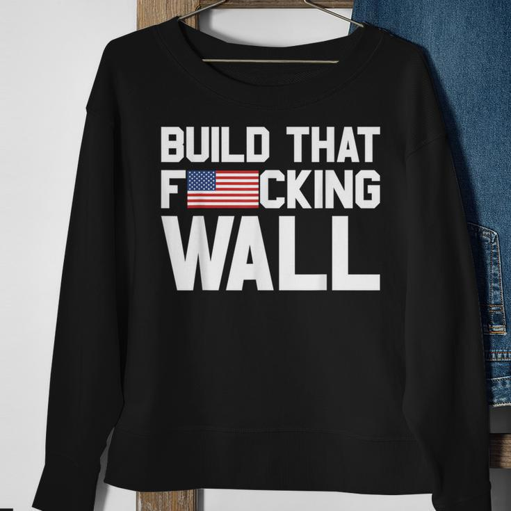 Build That Fucking Wall Love Trump Border Wall Sweatshirt Gifts for Old Women