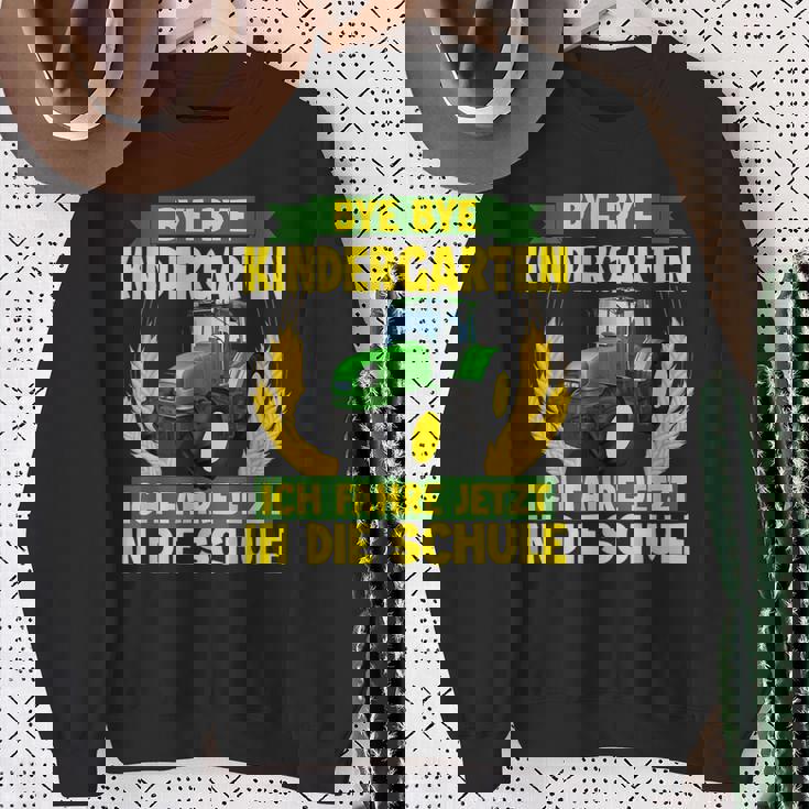 Bye Bye Kindergarten Ich Fahre Jetzt In Die Schule Tractor Sweatshirt Geschenke für alte Frauen