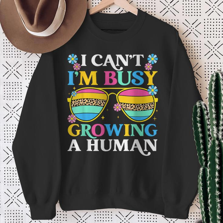 I Can't I'm Busy Growing A Human Pregnancy Announcement Mom Sweatshirt Gifts for Old Women