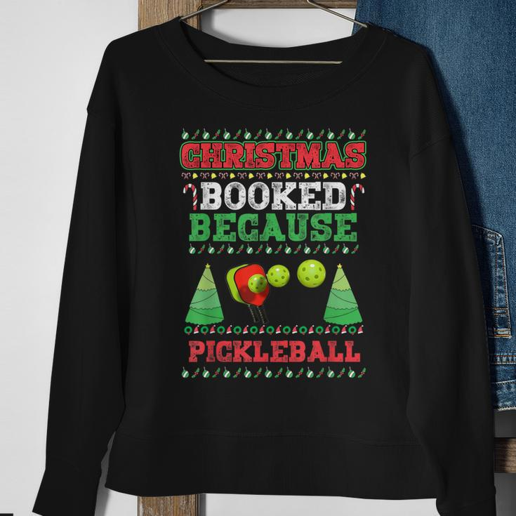 Christmas Booked Because Pickleball Sport Lover Xmas Sweatshirt Gifts for Old Women