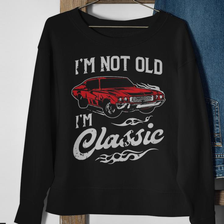 Classic Car Old Cars I'm Not Old I Sweatshirt Gifts for Old Women