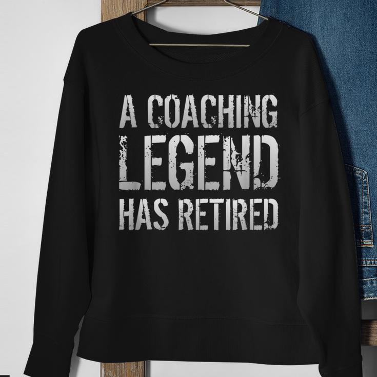 A Coaching Legend Has Retired Coach Retirement Pension Sweatshirt Gifts for Old Women