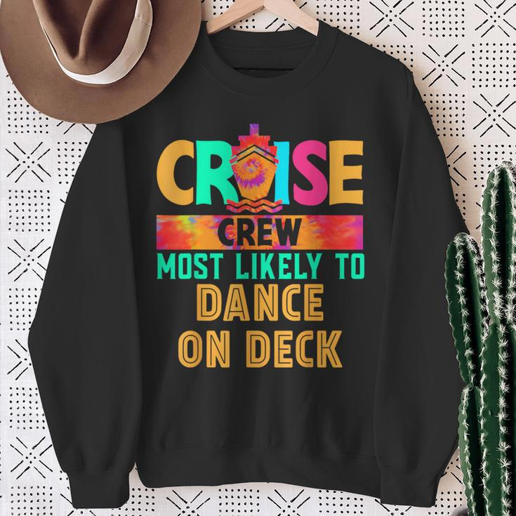 Cruise Crew Most Likely To Dance On Deck Hippie Sweatshirt Gifts for Old Women