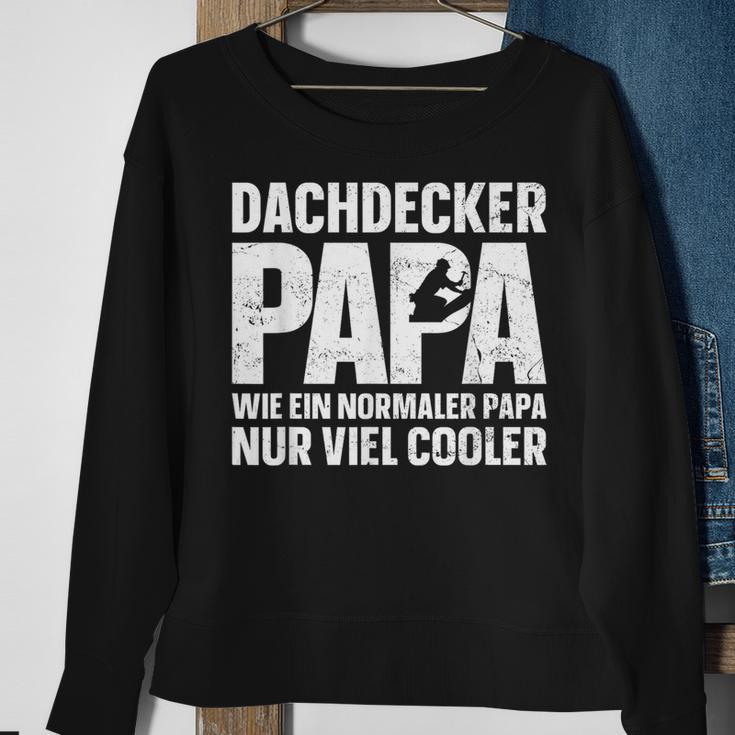 Dachdecker Papa Wie Ein Normal Papa Nur Viel Cooler Sweatshirt Geschenke für alte Frauen