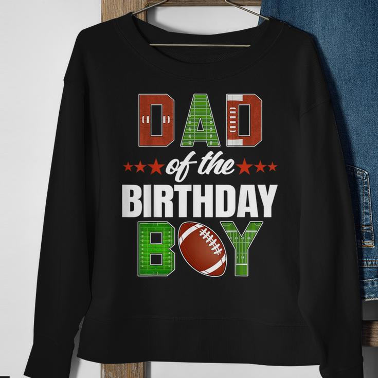 Dad Of The Birthday Boy Family Football Party Decorations Sweatshirt Gifts for Old Women