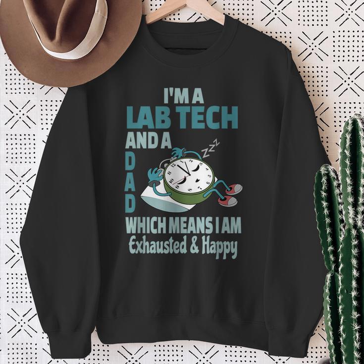 Dad Lab Tech Tired Busy Exhausted Saying Sweatshirt Gifts for Old Women