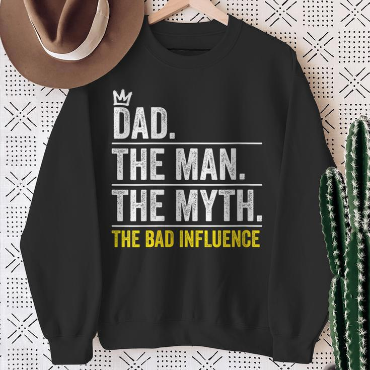 Dad The Man Myth Bad Influence Fathers Day Sweatshirt Gifts for Old Women
