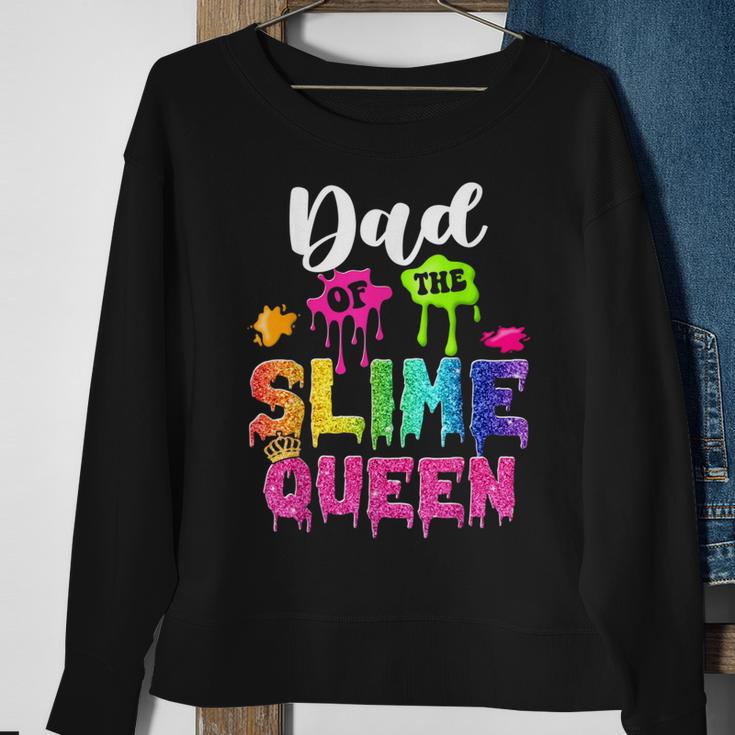 Dad Of The Slime Queen Bday Family Slime Crown Birthday Girl Sweatshirt Gifts for Old Women