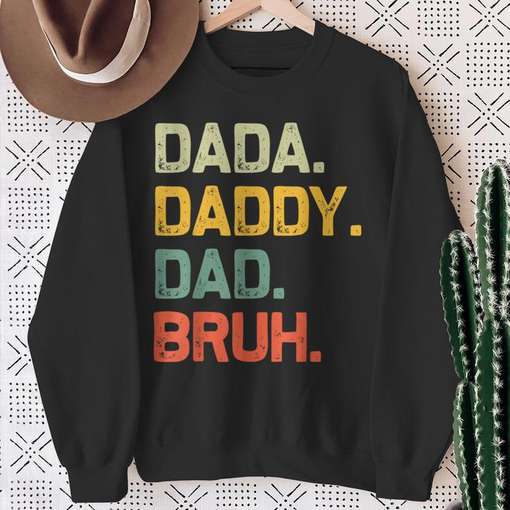 Dada Daddy Dad Bruh Vintage Fathers Day Dad Sweatshirt Gifts for Old Women