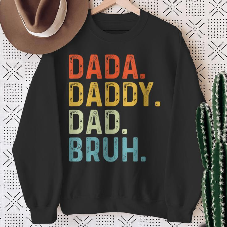 Dada Daddy Dad Bruh Husband Fathers Day Sweatshirt Gifts for Old Women