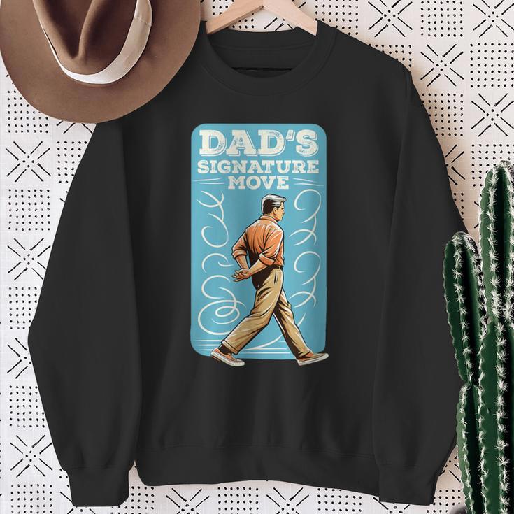 Dad's Signature Move Dad Meme Grandfather Father's Day Sweatshirt Gifts for Old Women