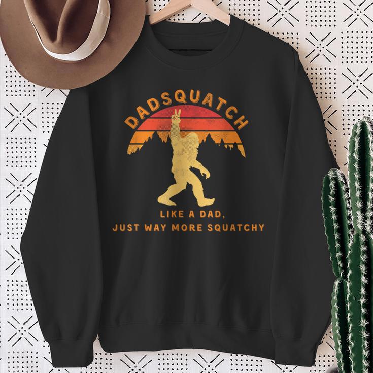 Dadsquatch Like A Dad Way More Squatchy Bigfoot Sweatshirt Gifts for Old Women