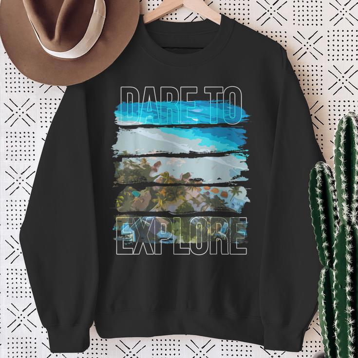 Dare To Explore Beach Sweatshirt Gifts for Old Women